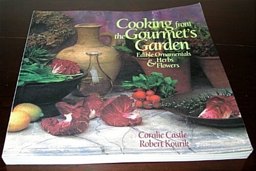 COOKING FROM THE GOURMET S GARDEN (Paperback)
