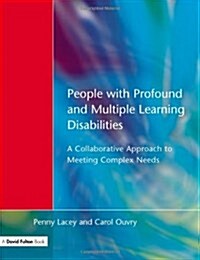 People with Profound & Multiple Learning Disabilities : A Collaborative Approach to Meeting (Paperback)