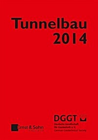 Taschenbuch Fur Den Tunnelbau 2014 (Hardcover)