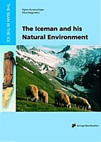 The Iceman and His Natural Environment : Palaeobotanical Results (Hardcover)