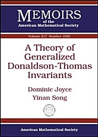 A Theory of Generalized Donaldson-Thomas Invariants (Paperback)