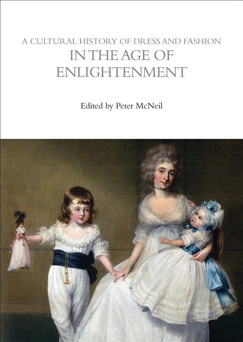 A Cultural History of Dress and Fashion in the Age of Enlightenment (Hardcover)