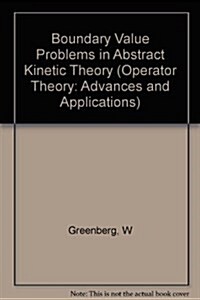 Boundary Value Problems in Abstract Kinetic Theory (Hardcover)