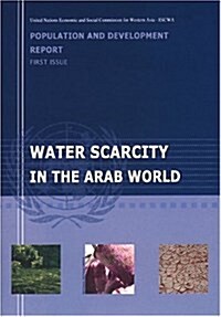 Population and Development Report. 1st Issue. Water Scarcity in the Arab World (Hardcover)