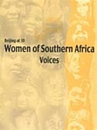Beijing at 10 : Women of Southern Africa Voices (Paperback)