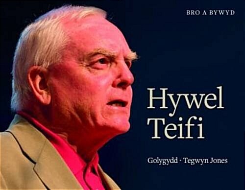 Bro a Bywyd: Hywel Teifi Edwards (Paperback)