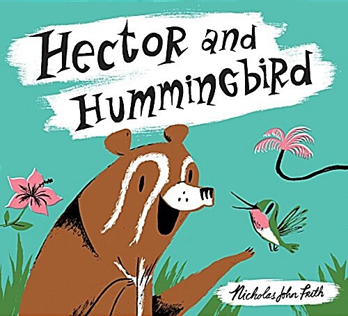 Hector and Hummingbird (Hardcover)