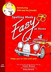 Spelling Made Easy at Home Red Book 3 : Sam and Friends (Paperback)