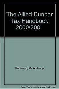 Allied Dunbar Tax Handbook 2000-2001 (Hardcover)