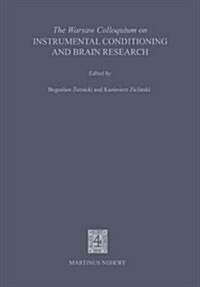 The Warsaw Colloquium on Instrumental Conditioning and Brain Research : Proceedings (Hardcover)