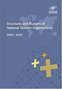 Structures and Budgets of National Tourism Organizations (Paperback)