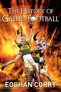 History of Gaelic Football (Hardcover)