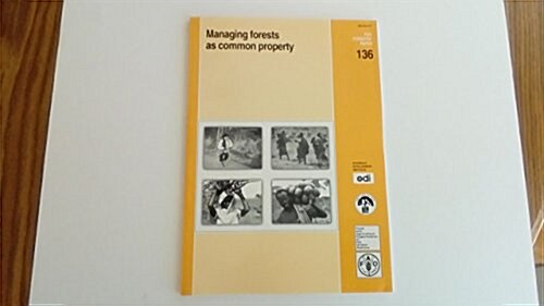 Managing Forests as Common Property (Paperback)