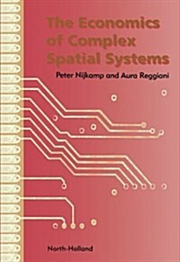 ECONOMICS OF COMPLEX SPATIAL SYSTEMS