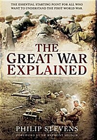 Great War Explained (Paperback)