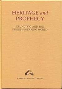 Heritage and Prophecy (Paperback, UK)