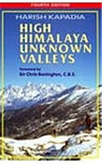 High Himalaya Unknown Valleys (Hardcover)