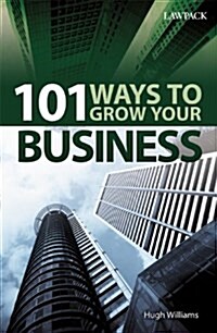 101 Ways to Grow Your Business (Paperback, 4 Revised edition)