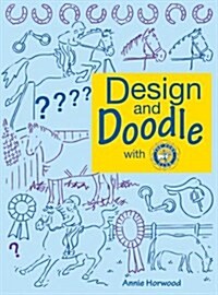 Design & Doodle with the Pony Club (Paperback)