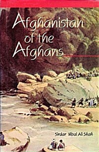 Afghanistan of the Afghans (Hardcover, New ed)