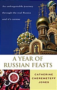 A Year of Russian Feasts (Paperback)