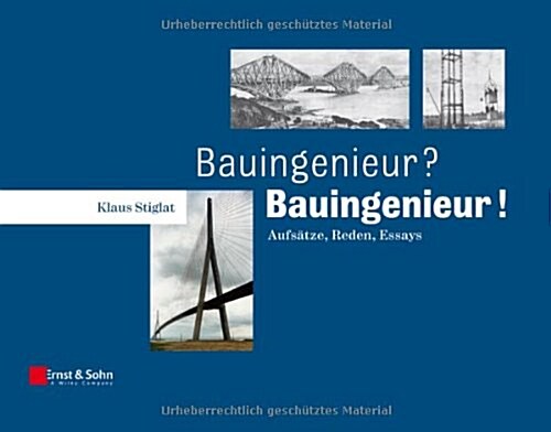 Bauingenieur? - Bauingenieur! Aufsatze, Reden, Essays (Paperback)