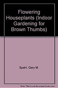 FLOWERING HOUSEPLANTS (Paperback)