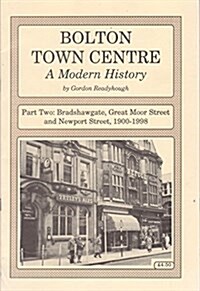 Bolton Town Centre : A Modern History (Paperback, 2 Rev ed)