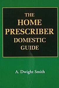 Home Prescriber Domestic Guide (Paperback)