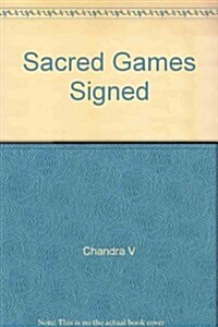Sacred Games (Hardcover, Signed ed)