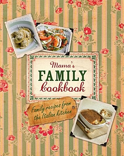 Mamas Family Cookbook (Hardcover)
