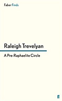 A Pre-Raphaelite Circle (Paperback)