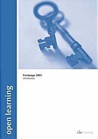 Open Learning Guide for FrontPage 2003 Introductory (Package)