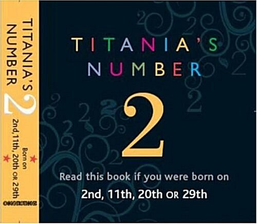 Titanias Numbers - 2 : Born on 2nd, 11th, 20th, 29th (Paperback)