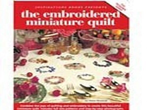 The Embroidered Miniature Quilt (Paperback)