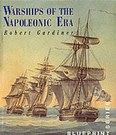 Warships of the Napoleonic Wars (Hardcover)