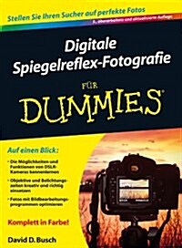 Digitale Spiegelreflex-Fotografie Fur Dummies (Paperback, 3 Rev ed)