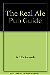 The Real Ale Pub Guide (Paperback)