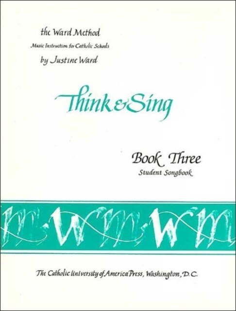 Book 3: Think and Sing--Student Songbook (Paperback)