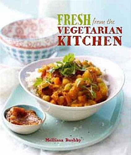 Fresh from the Vegetarian Kitchen (Hardcover)