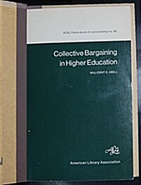 Collective Bargaining in Higher Education (Paperback)