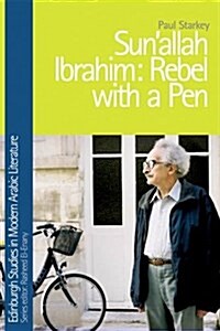 Sonallah Ibrahim : Rebel with a Pen (Hardcover)