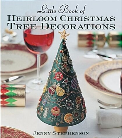 Little Book of Heirloom Christmas Tree Decorations (Hardcover)