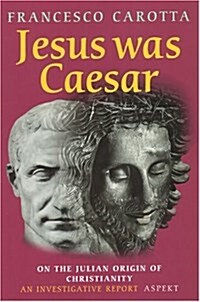 Jesus Was Caesar (Hardcover, UK)