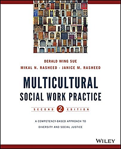 Multicultural Social Work Practice: A Competency-Based Approach to Diversity and Social Justice (Paperback, 2, Revised)