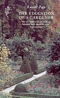 The Education of a Gardener (Paperback)