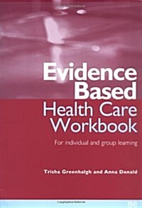 Evidence Based Health Care Workbook (Paperback)