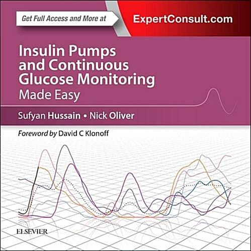 Insulin Pumps and Continuous Glucose Monitoring Made Easy (Paperback)