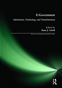 E-Government: Information, Technology, and Transformation : Information, Technology, and Transformation (Paperback)