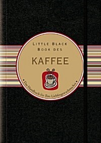 Little Black Book Vom Kaffee (Hardcover)
